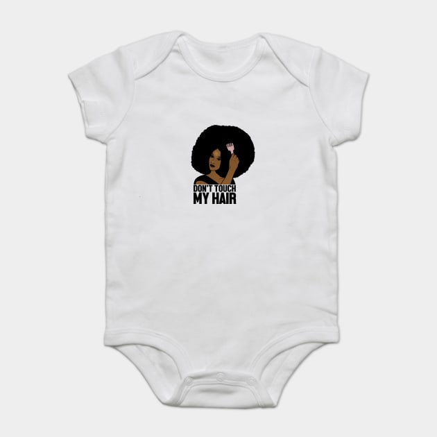 Afro Woman, Don't Touch my Afro Hair, African Baby Bodysuit by logiamerch